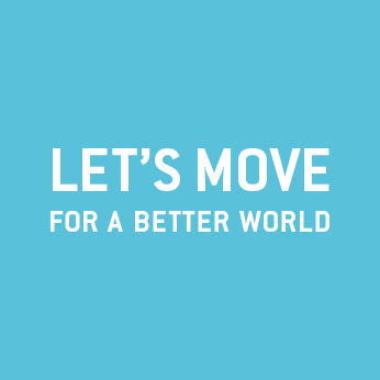 Let's Move for a Better World